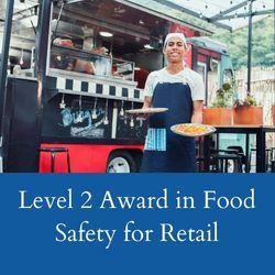 Level 2 Award in Food Safety for Retail