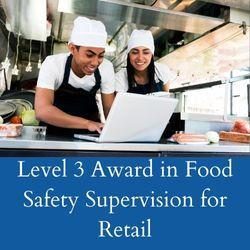 Level 3 Award in Food Safety Supervision for Retail